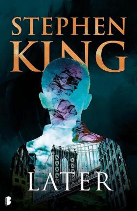 Later - Stephen King Later - Stephen King